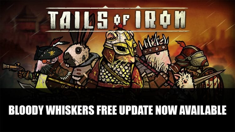 La mise à jour de Tails of Iron Bloody Whiskers est maintenant disponible, ajoutant de nouveaux boss, des modes de difficulté et plus encore